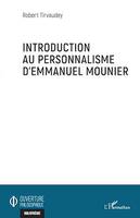 Introduction au personnalisme d'Emmanuel Mounier