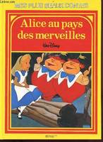 Alice au pays des merveilles. - Collection mes plus beaux contes.