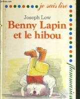 Benny lapin et le hibou - texte et illustrations de low joseph