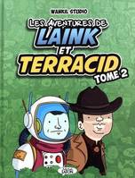 Les aventures de Laink & Terracid (Wankil studio) - Tome 2