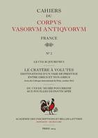 Les cratères à volutes. Destinations d'un vase de prestige entre Grecs et non-Grecs, Actes du Colloque international du Corpus Vasorum Antiquorum organisé par l'Académie des Inscriptions et Belles-Lettres (Juliette de La Genière), l'Institut national d...