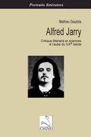 Alfred Jarry / critique littéraire et sciences à l'aube du XXe siècle, critique littéraire et sciences à l'aube du XXe siècle