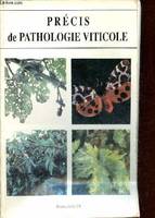 PRECIS DE PATHOLOGIE VITICOLE