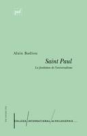 Saint paul - la fondation de l'universalisme (4eme edition), la fondation de l'universalisme