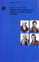 Naissance d'un nouveau pouvoir : sciences et savants en France, sciences et savants en France, 1793-1824