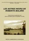 Les astres noirs de Roberto Bolaño, [actes du colloque national, 9-10 novembre 2006, Université Michel de Montaigne-Bordeaux 3]