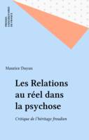 Les relations au réel dans la psychose, critique de l'héritage freudien