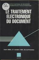 Le traitement électronique du document - cours INRIA, 3-7 octobre 1994, Aix-en-Provence, cours INRIA, 3-7 octobre 1994, Aix-en-Provence