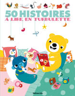 50 HISTOIRES A LIRE EN TURBULETTE