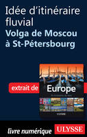 Idée d'itinéraire fluvial - La Volga de Moscou à St-Pétersbourg