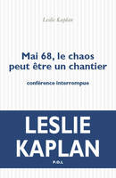 Mai 68, le chaos peut être un chantier, Conférence interrompue