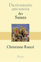 Dictionnaire amoureux des saints