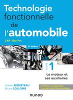 1, Technologie fonctionnelle de l'automobile - Tome 1 - 8e éd. - Le moteur et ses auxiliaires, Le moteur et ses auxiliaires