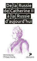 De la Russie de Catherine II à la Russie d'aujourd'hui