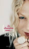 Je chemine avec Agnès B.