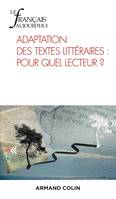 Le Français aujourd'hui Nº213 2/2021 Adaptation des textes littéraires : pour quel lecteur ?, Adaptation des textes littéraires : pour quel lecteur ?