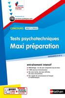 Tests psychotechniques, maxi préparation, Concours 2021-2022