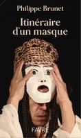 Itinéraire d'un masque