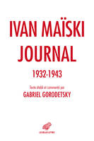 Journal 1932-1943, Les révélations inédites de l'ambassadeur russe à Londres