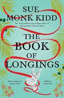 The Book of Longings, From the author of the international bestseller THE SECRET LIFE OF BEES