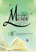 Le p'tit Musée imaginé