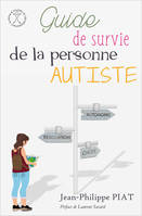 Guide de survie de la personne autiste