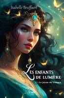 1, Les Enfants de Lumière Tome 1 : Le joyau de Vissara