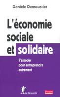 L'économie sociale et solidaire s'associer pour entreprendre autrement