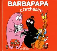 La petite bibliothèque de Barbapapa, Barbapapa - L'orchestre