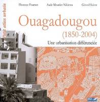 Ouagadougou (1850-2004), Une urbanisation différenciée