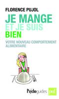 Je mange et je suis bien, Votre nouveau comportement alimentaire