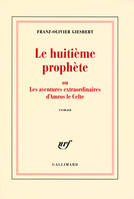 Le huitième prophète ou Les aventures extraordinaires d'Amros le Celte, roman