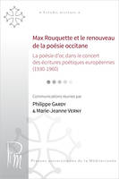 Max Rouquette et le renouveau de la poésie occitane, La poésie d’oc dans le concert des écritures poétiques européennes (1930-1960)