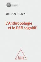 L'Anthropologie et le Défi cognitif