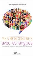 Mes rencontres avec les langues, Une approche empirique de la connaissance des langues