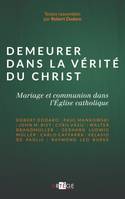 Demeurer dans la vérité du Christ, Mariage et communion dans l'Eglise catholique