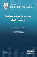 SOINS ET PRIVATION DE LIBERTE