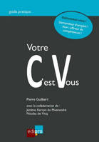 VOTRE CV, C'EST VOUS !