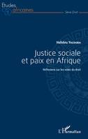 Justice sociale et paix en Afrique, Réflexions sur les voies du droit