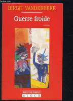 Guerre froide, récit