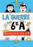 La guerre des 6e A / Allergiques aux 6e B