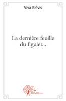 La dernière feuille du figuier...