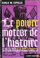 Le poivre moteur de l'histoire : Du rôle des épices et du poivre en particulier dans le développement économique du Moyen âge, du rôle des épices, et du poivre en particulier, dans le développement économique du Moyen âge