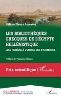 Les bibliothèques grecques de l' Égypte hellénistique, Lire Homère à l'ombre des sycomores