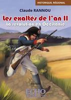 Les exaltés de l'an II, La révolution en Occitanie