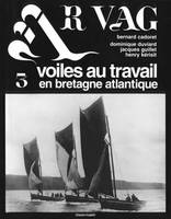 3, Voiles au travail en Bretagne Atlantique, Ar Vag 3, Voiles au travail en Bretagne atlantique