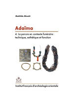 Adaïma IV, La parure en contexte funéraire : technique, esthétique et fonction