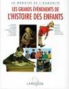 Les grands événements de l'histoire des enfants