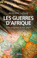 Les guerres d'Afrique, Des origines à nos jours