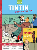 TINTIN C'EST L'AVENTURE N18 LA FETE - Offre jumelée